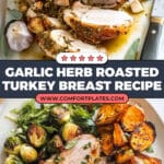 Garlic Herb Butter Roasted Turkey Breast Recipe