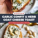 Garlic Confit with Herb Goat Cheese Toast Recipe